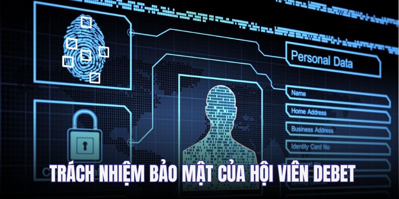 Trách nhiệm bảo mật của hội viên